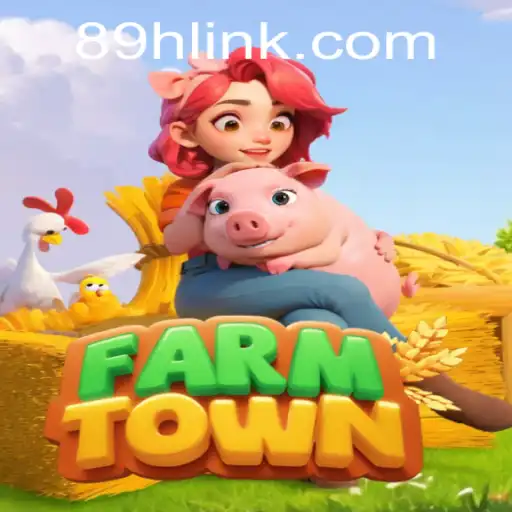 Discovering FarmTown: The Ultimate Gaming Experience with 89H.COM
