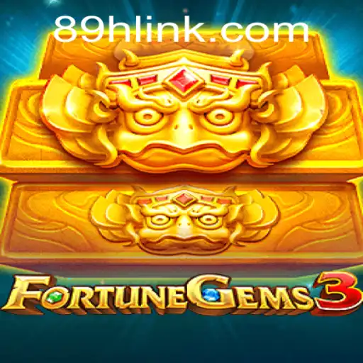 Discovering FortuneGems3: A Thrilling Adventure in the World of 89H.COM