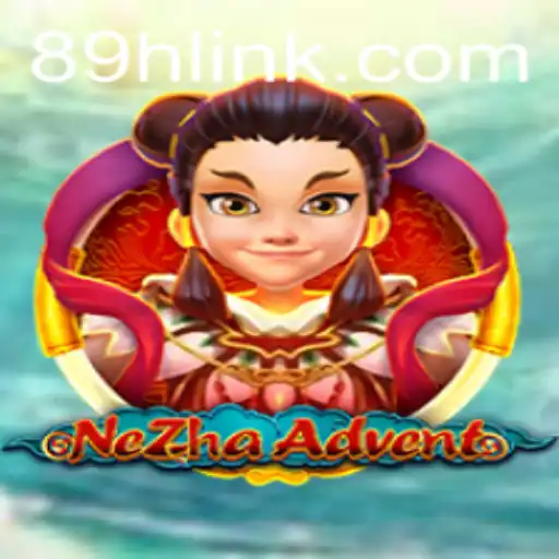 Exploring NeZhaAdvent: A Thrilling Journey in the World of 89H.COM
